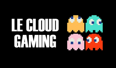 lE CLOUD GAMING 380x222 - Evolution du jeu vidéo : le cloud gaming est en marche