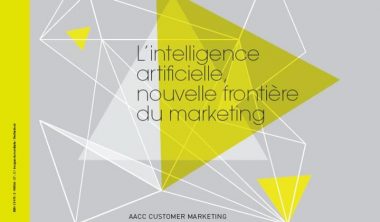 intelligence artificielle marketing 380x222 - L’intelligence artificielle, nouvelle frontière du marketing : livre blanc de l’AACC Customer Marketing